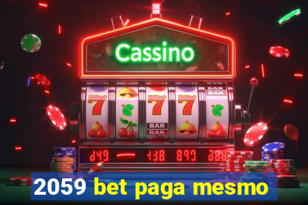 2059 bet paga mesmo